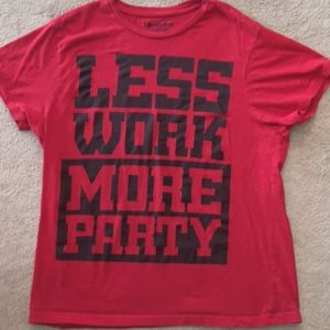 ❤️ Less Work More PARTY Tee Large